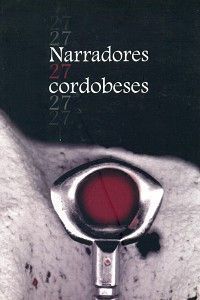 <strong2><i>Las tres mosqueteras</i></strong2>, en AA. VV., 27 narradores cordobeses, Málaga, Centro Cultural Generación del 27, 1999, pp. 67-7.